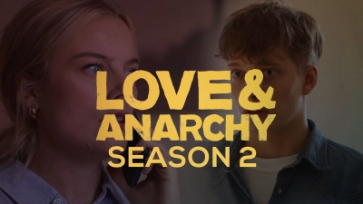Tình yêu và vô chính phủ (Phần 2) (Love & Anarchy (Season 2))